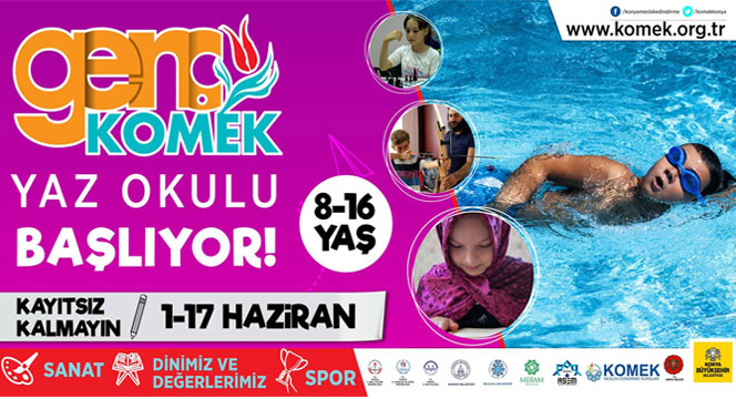 KOMEK ve Genç KOMEK Yaz Okulu'na Başvurular 17 Haziran'a Uzatıldı