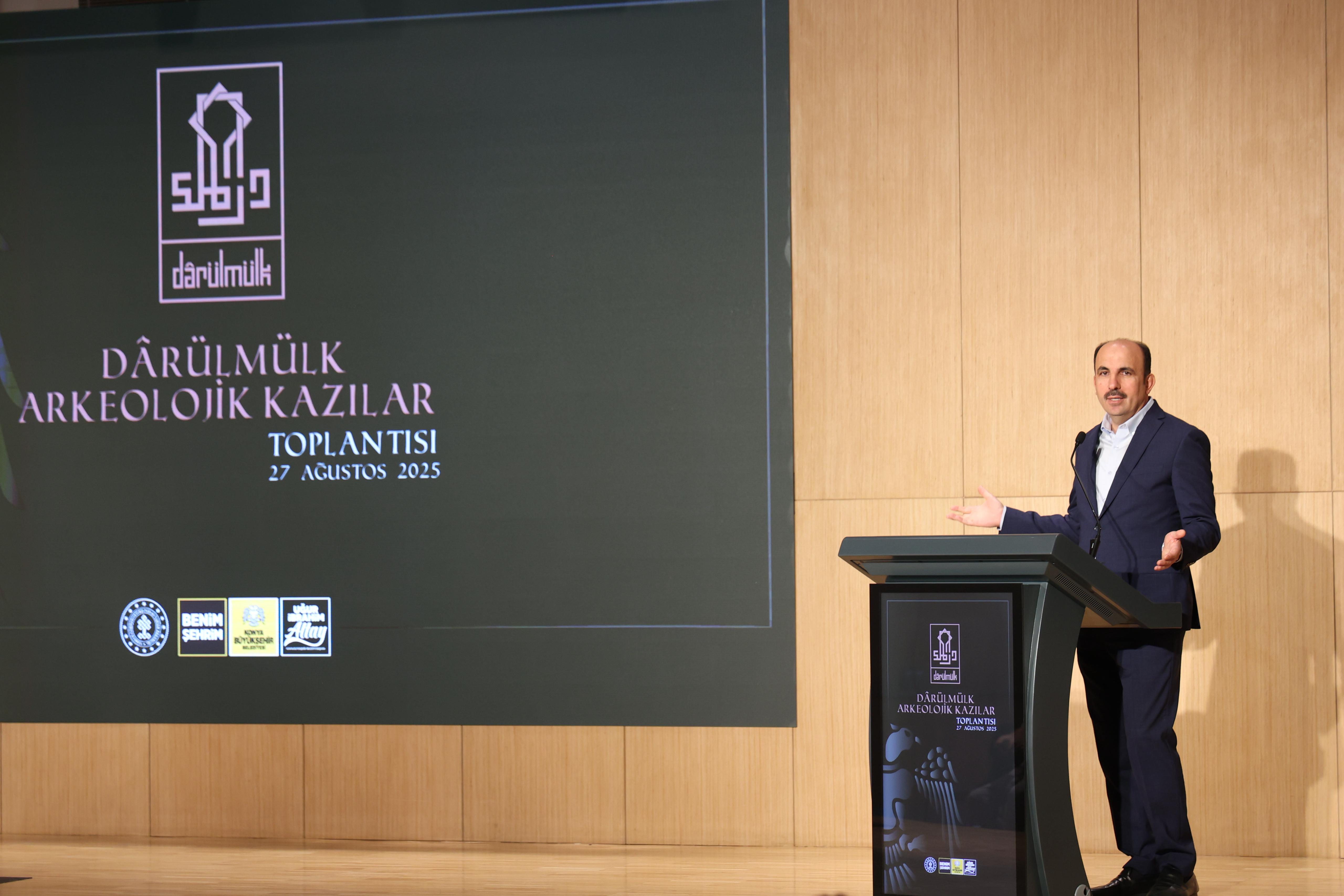 BAŞKAN ALTAY “KONYA DARÜLMÜLK ARKEOLOJİK KAZILARI TOPLANTISI”NDA KONUŞTU