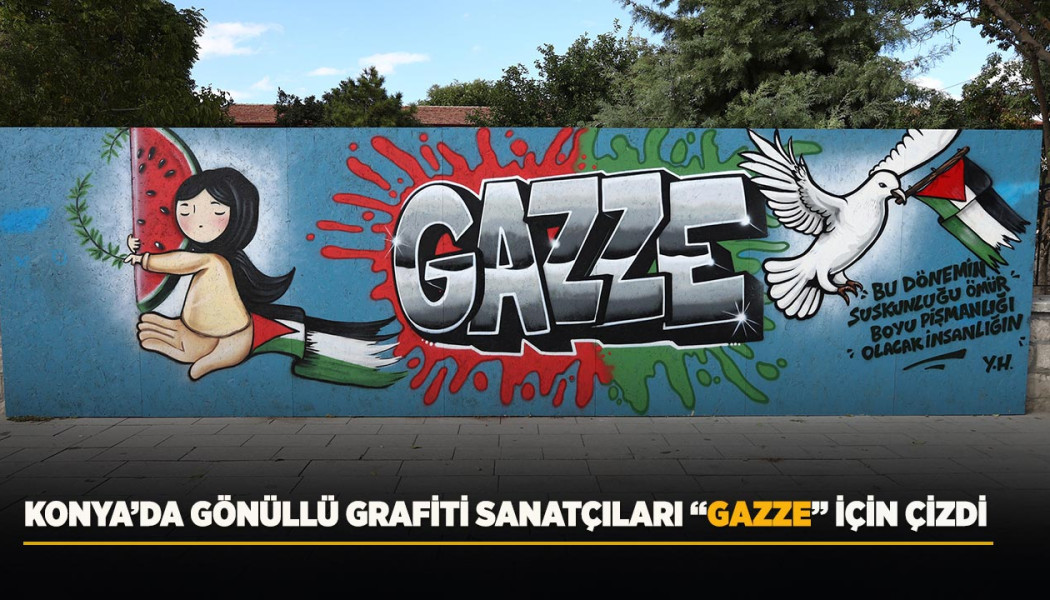KONYA’DA GÖNÜLLÜ GRAFİTİ SANATÇILARI “GAZZE” İÇİN ÇİZDİ