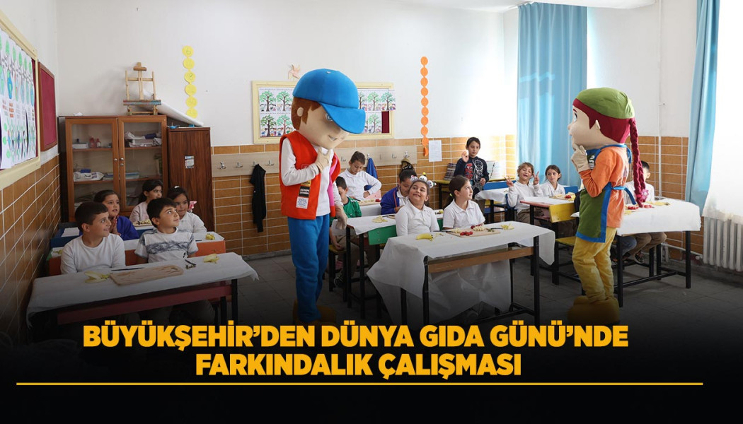 BÜYÜKŞEHİR’DEN DÜNYA GIDA GÜNÜ’NDE FARKINDALIK ÇALIŞMASI