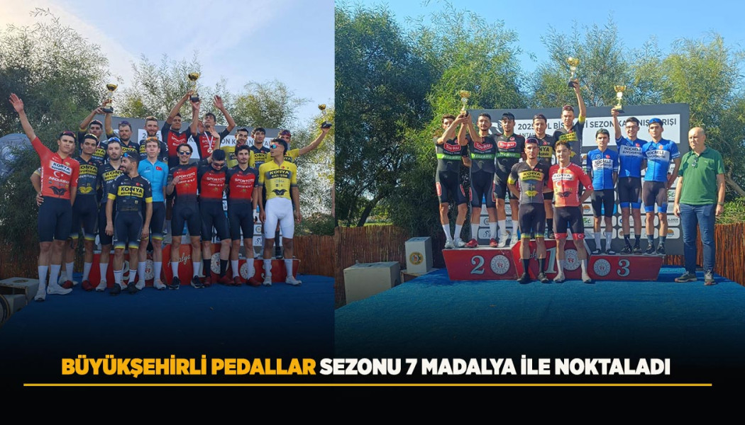 BÜYÜKŞEHİRLİ PEDALLAR SEZONU 7 MADALYA İLE NOKTALADI