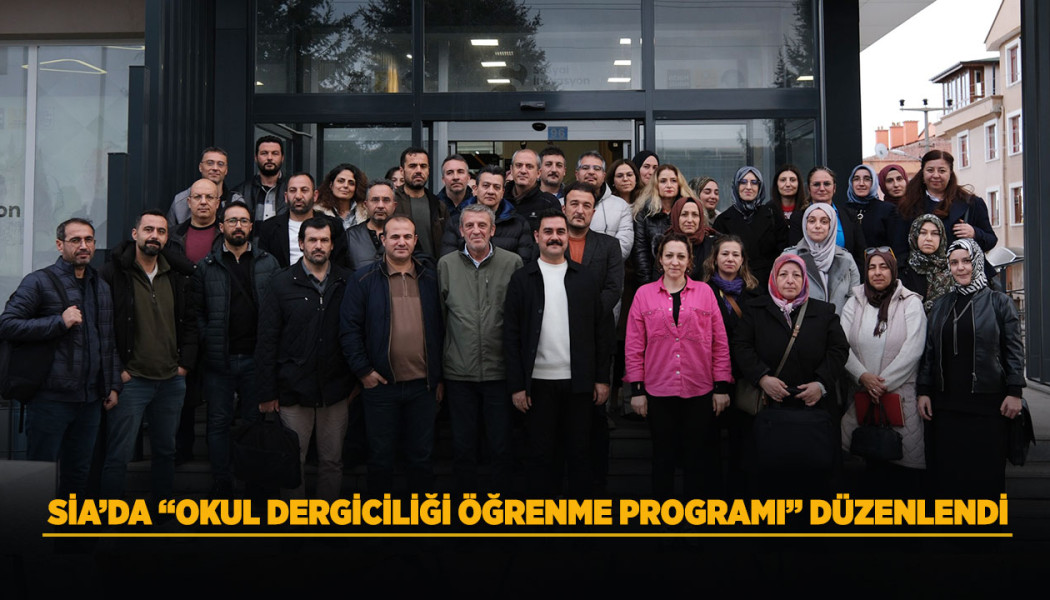 SİA’DA “OKUL DERGİCİLİĞİ ÖĞRENME PROGRAMI” DÜZENLENDİ