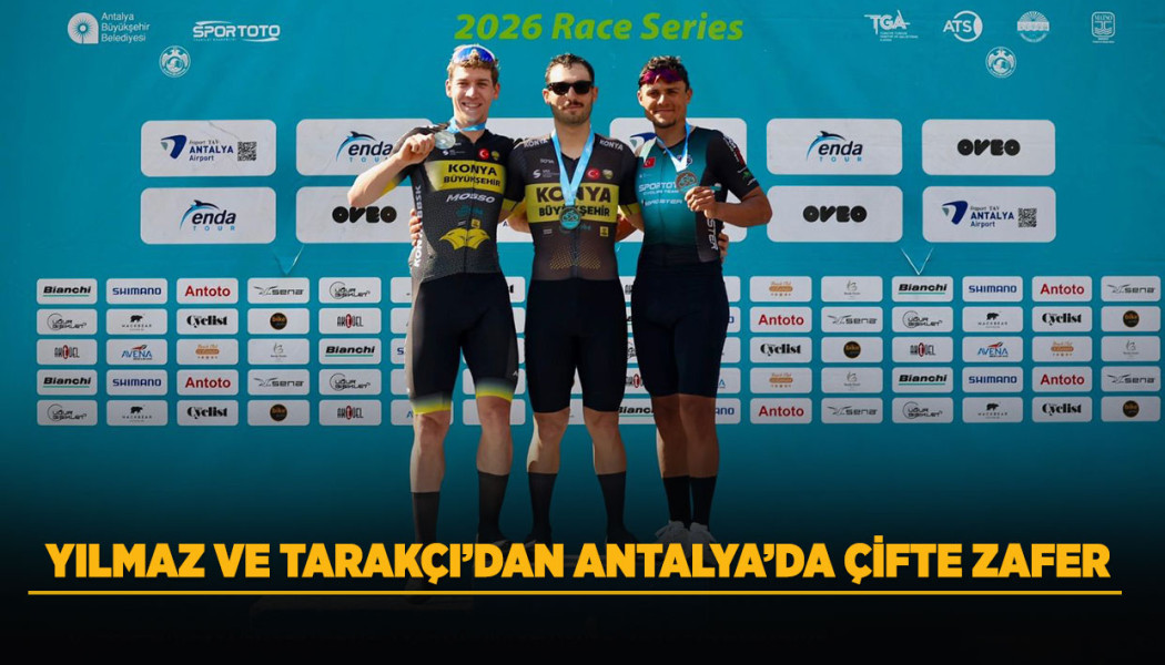 YILMAZ VE TARAKÇI’DAN ANTALYA’DA ÇİFTE ZAFER