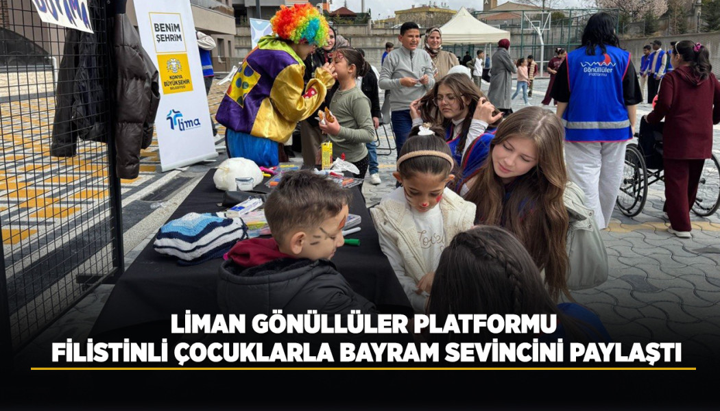 LİMAN GÖNÜLLÜLER PLATFORMU, FİLİSTİNLİ ÇOCUKLARLA BAYRAM SEVİNCİNİ PAYLAŞTI