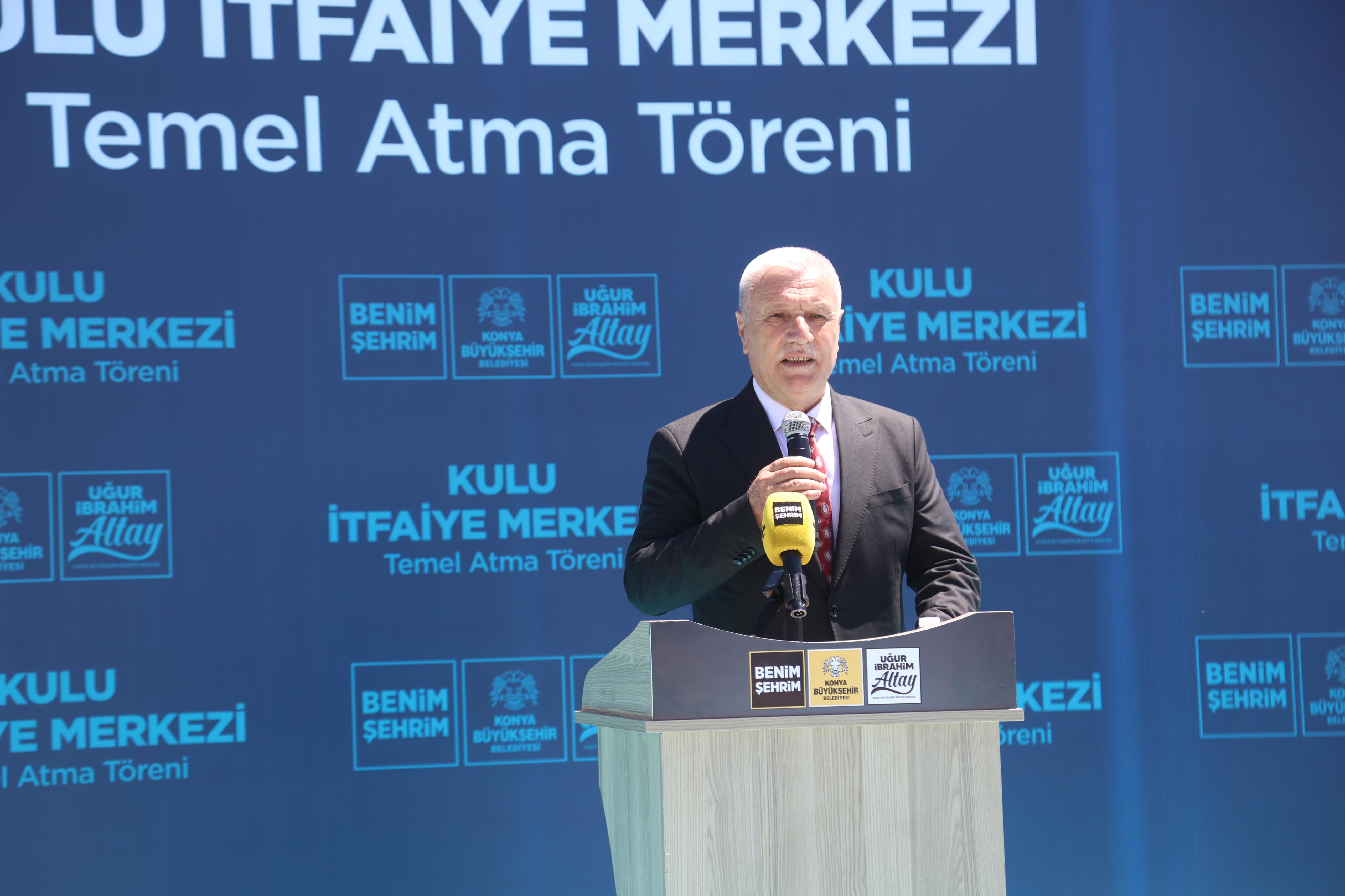 BAŞKAN ALTAY CİHANBEYLİ VE KULU’YU ZİYARET ETTİ, KULU İTFAİYE MERKEZİ’NİN TEMELİNİ ATTI