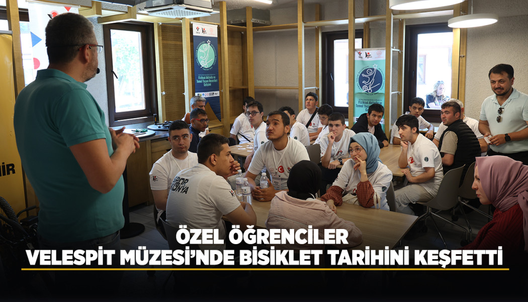 ÖZEL ÖĞRENCİLER VELESPİT MÜZESİ’NDE BİSİKLET TARİHİNİ KEŞFETTİ