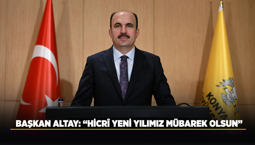 BAŞKAN ALTAY: “HİCRÎ YENİ YILIMIZ MÜBAREK OLSUN”