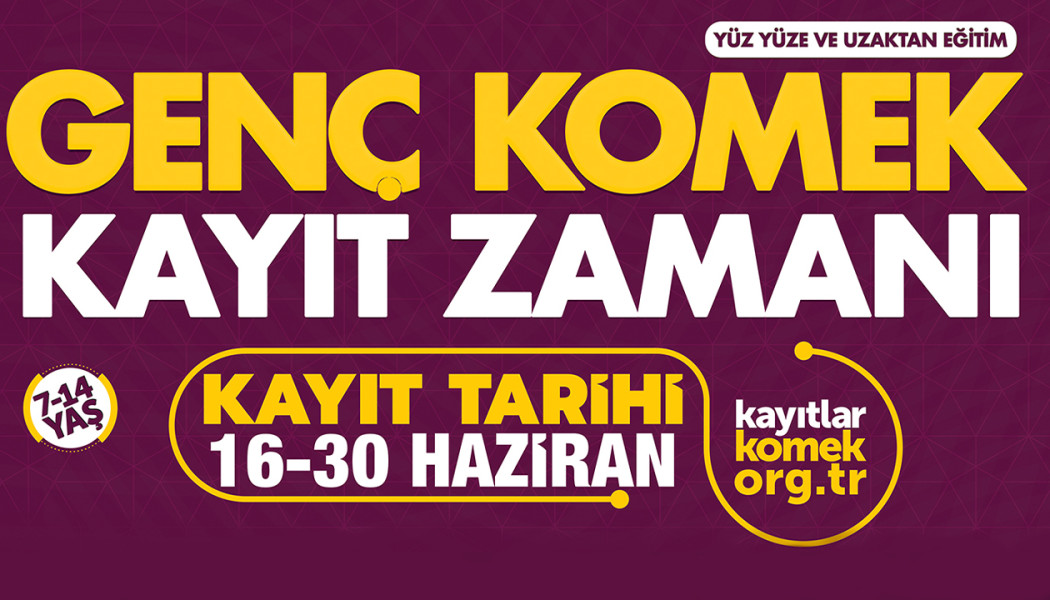 GENÇ KOMEK YAZ OKULU'NDA KAYITLAR BAŞLIYOR