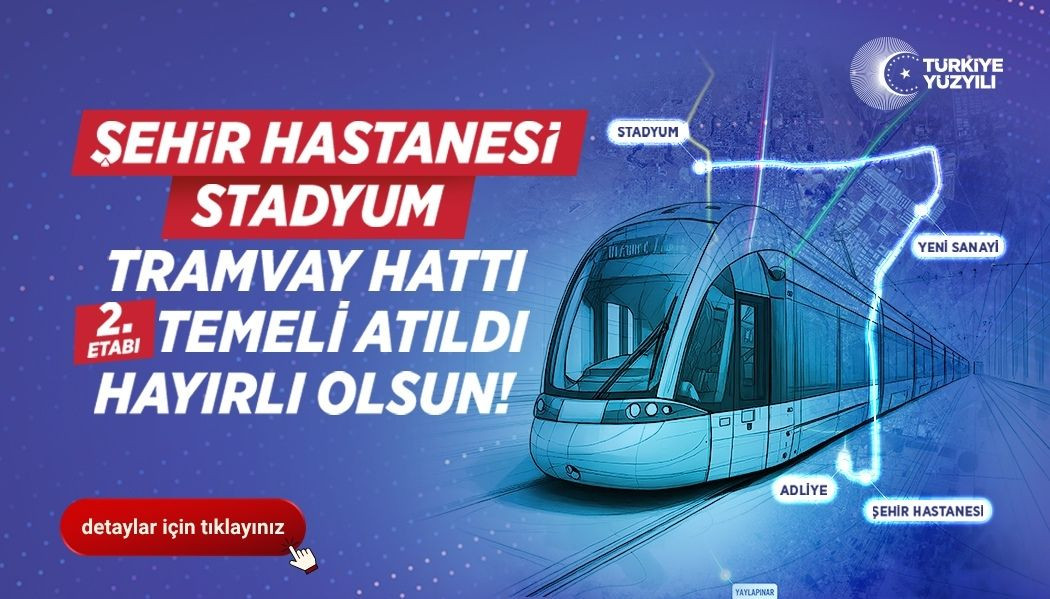 ŞEHİR HASTANESİ-YENİ SANAYİ TRAMVAY HATTI