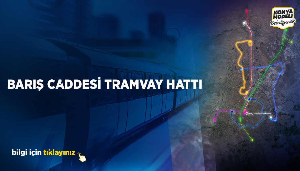 BARIŞ CADDESİ TRAMVAY HATTI