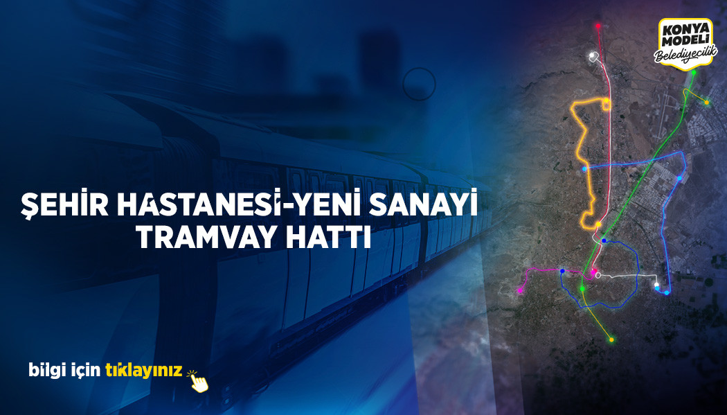 ŞEHİR HASTANESİ-YENİ SANAYİ TRAMVAY HATTI