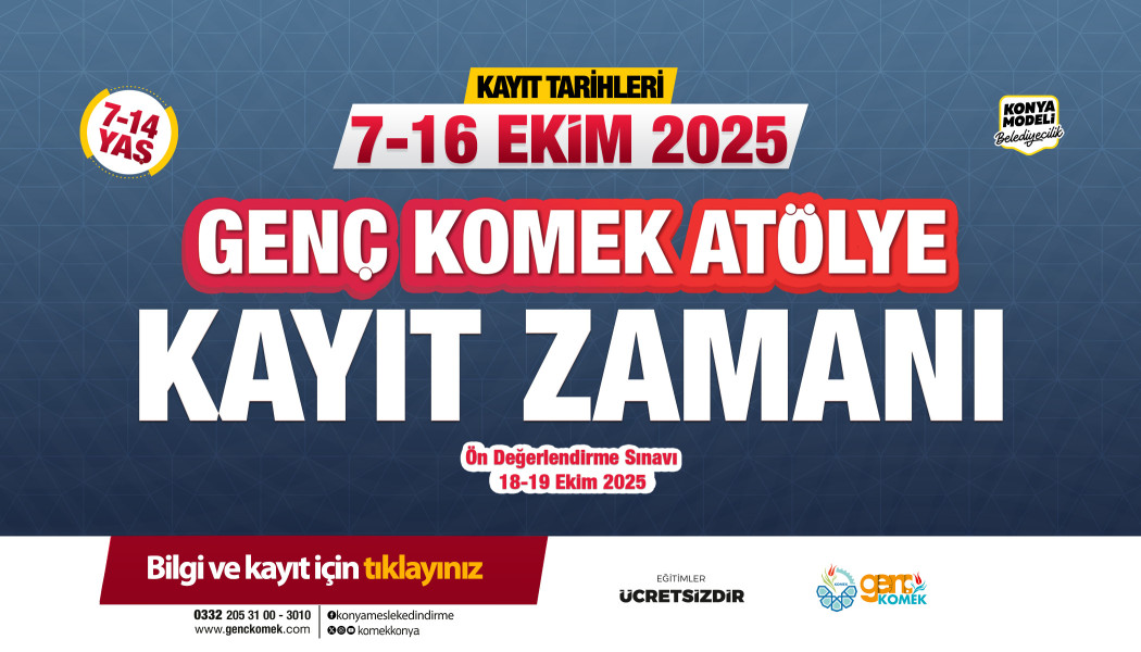 GENÇ KOMEK ATÖLYE KAYIT ZAMANI