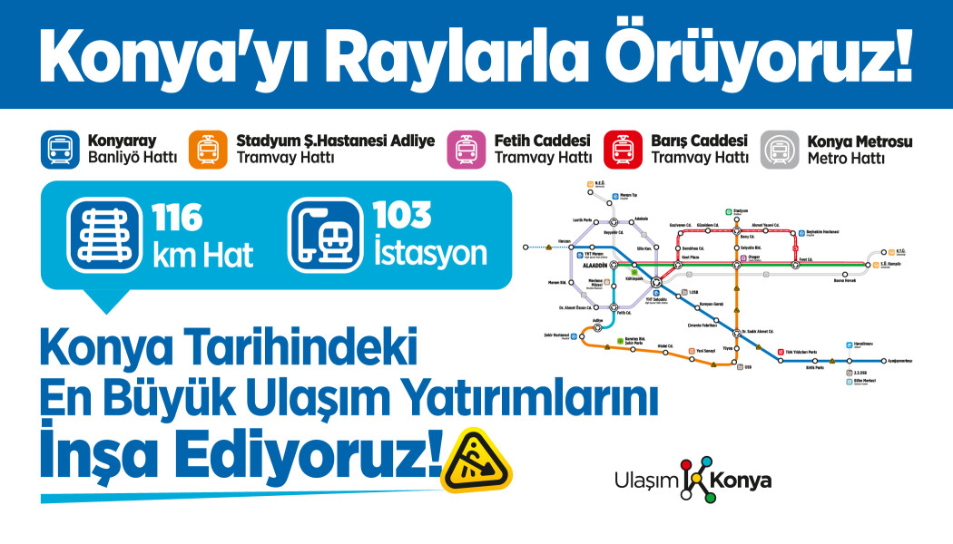 KONYAYI RAYLARLA ÖRÜYORUZ