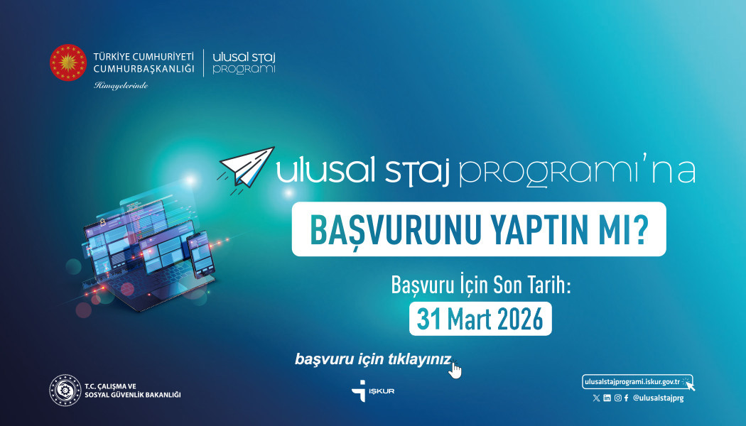 ULUSAL STAJ PROGRAMI 2026 YILI BAŞVURALARI BAŞLADI