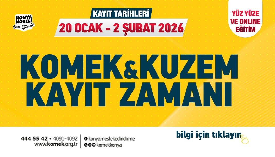 KOMEK VE KUZEM KAYIT ZAMANI