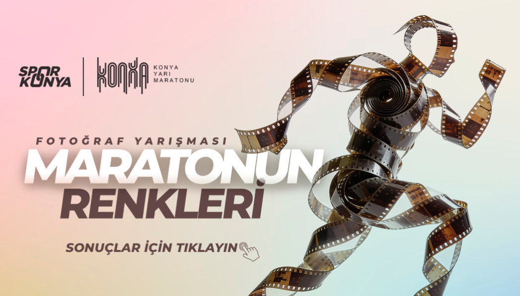 MARATONUN RENKLERİ FOTOĞRAF YARIŞMASI SONUÇLARI