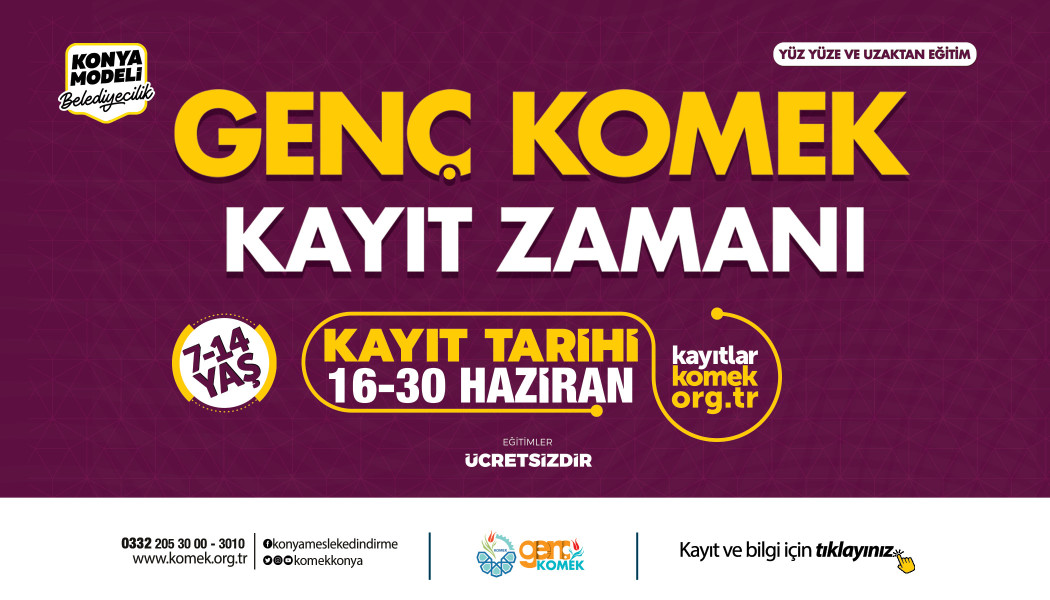 GENÇ KOMEK KAYIT ZAMANI