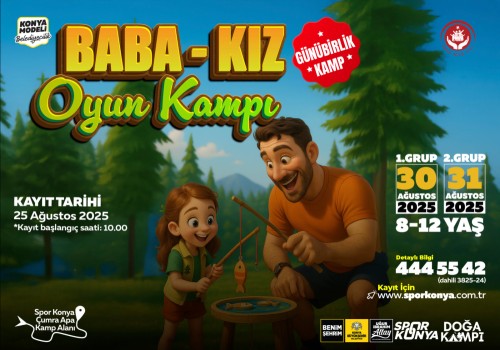 Baba Kız Oyun Kampı Başlıyor!